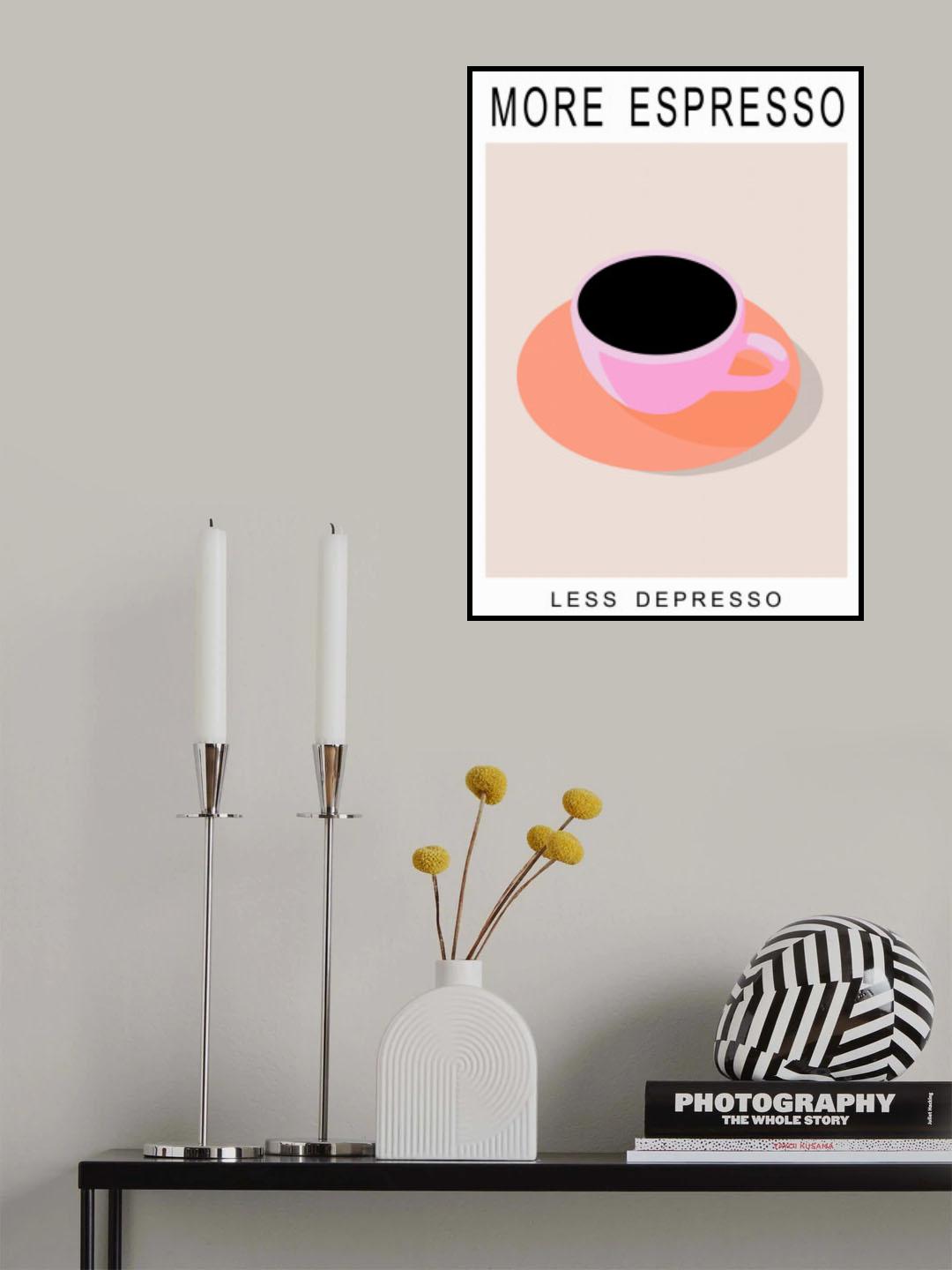 More Espresso Less Depresso Poster
