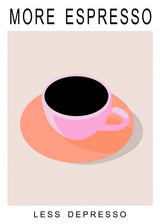 More Espresso Less Depresso Poster och Canvastavla