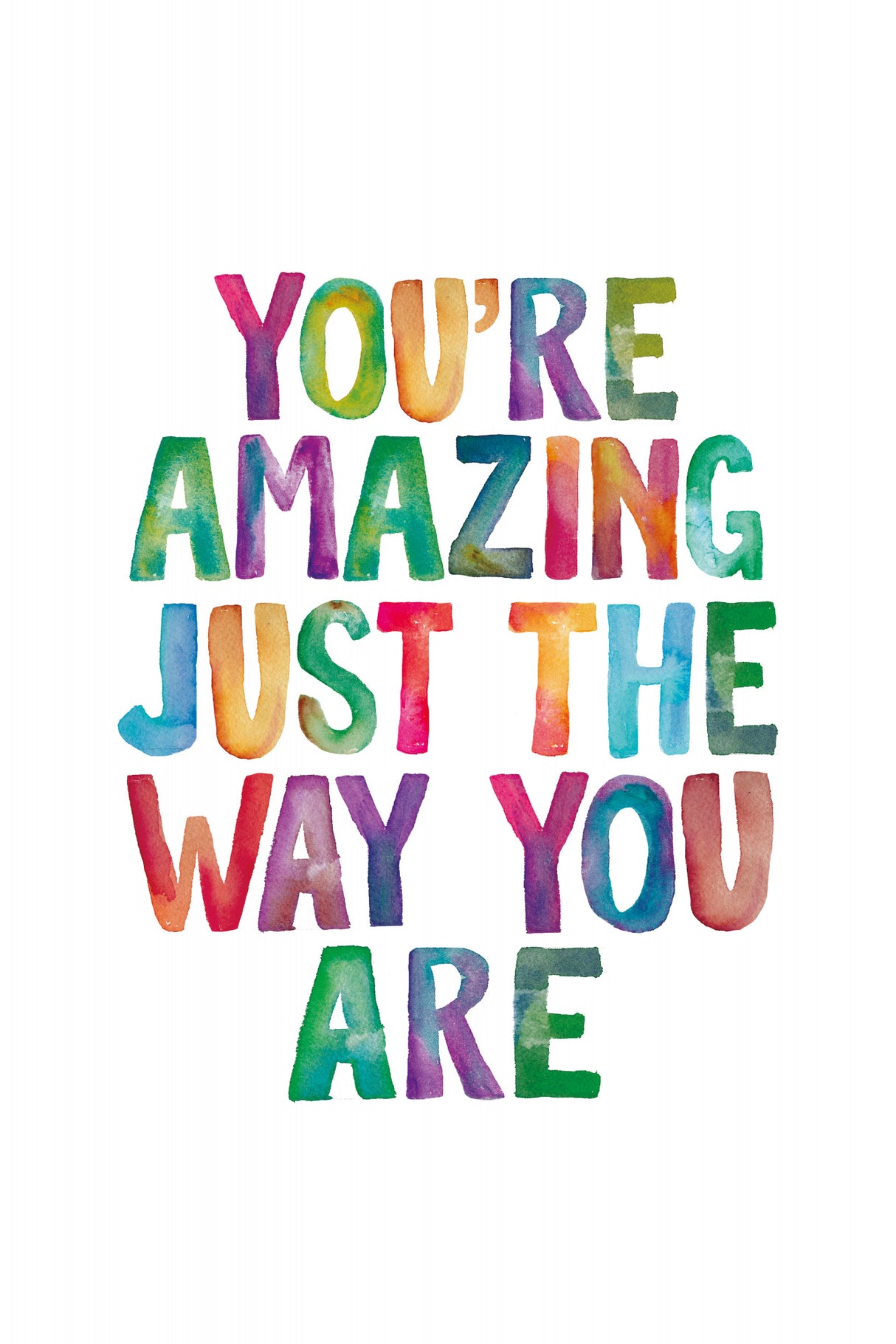 You're Amazing Just the Way You Are Poster och Canvastavla