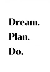 Dream Plan Do Poster och Canvastavla