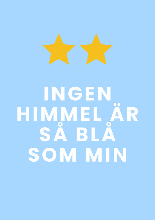 Malmö FF poster - ingen himmel är så blå som min no7