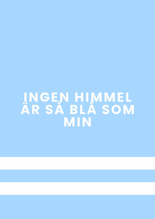 Malmö FF poster - ingen himmel är så blå som min no4