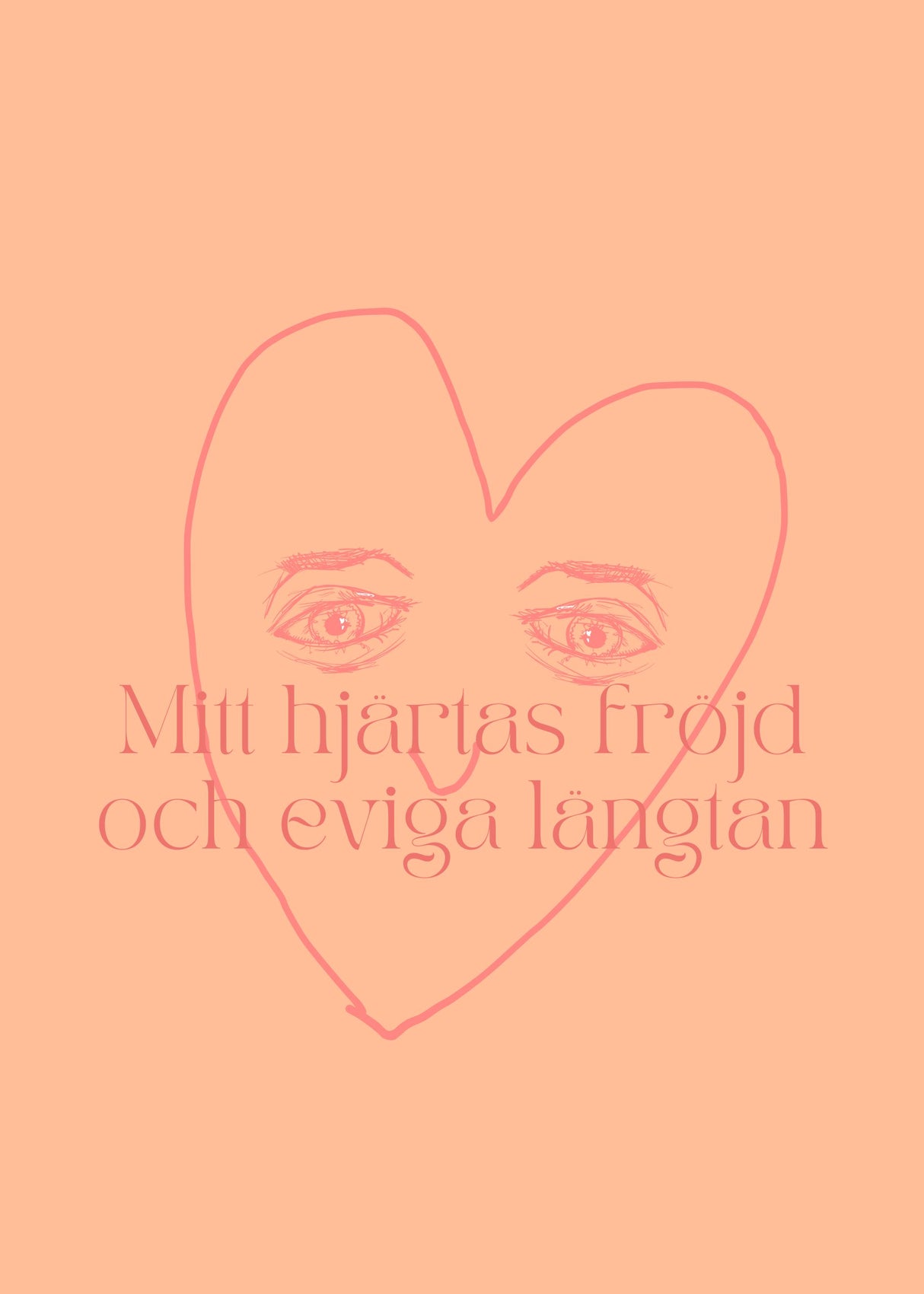 mitt-hjartas-frojd-och-eviga-langtan poster