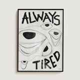 Always Tired