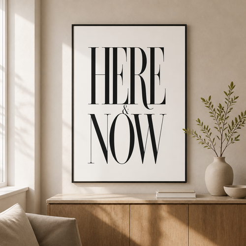 Here & now text Poster