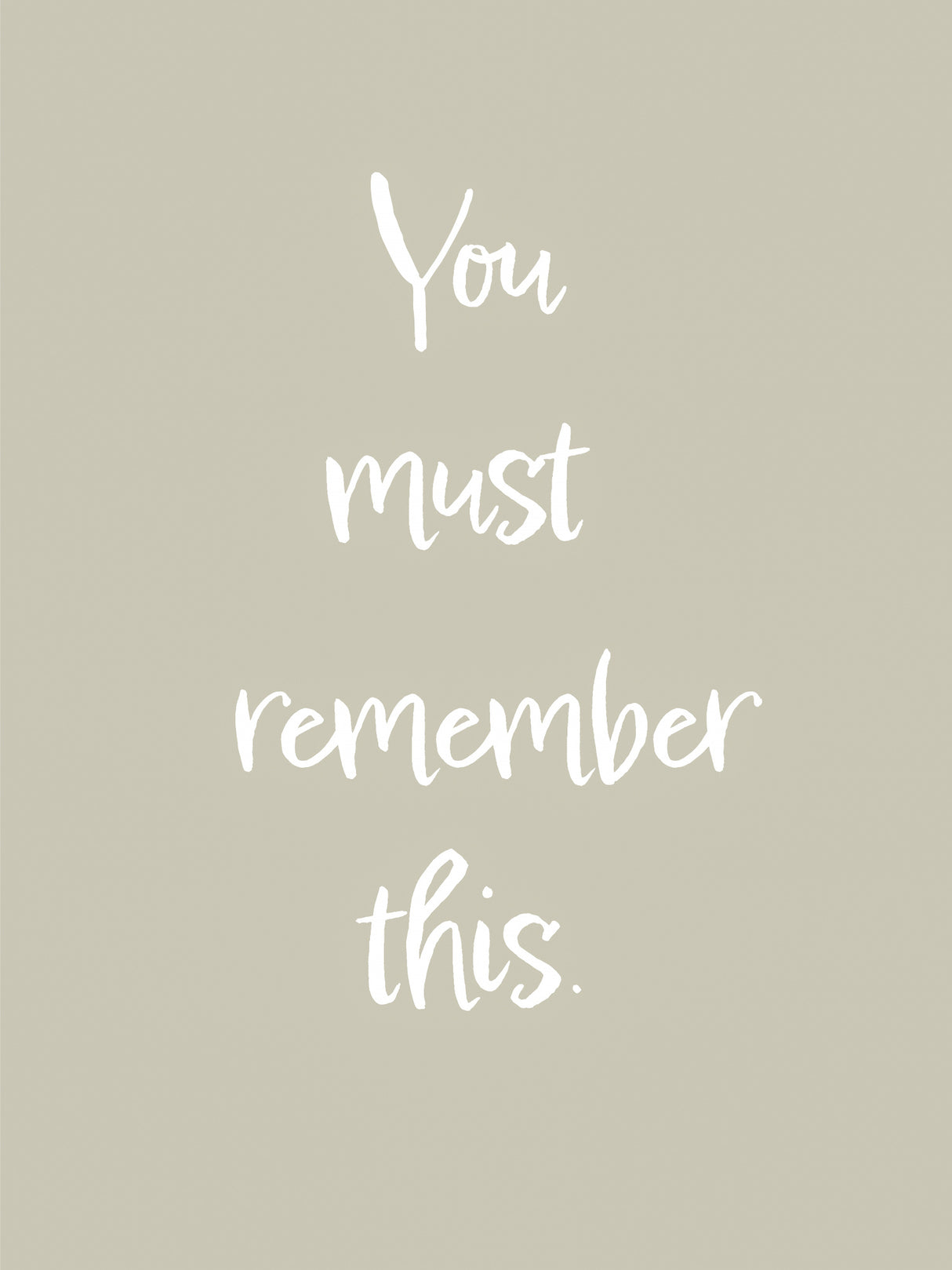 You must remember this Poster och Canvastavla
