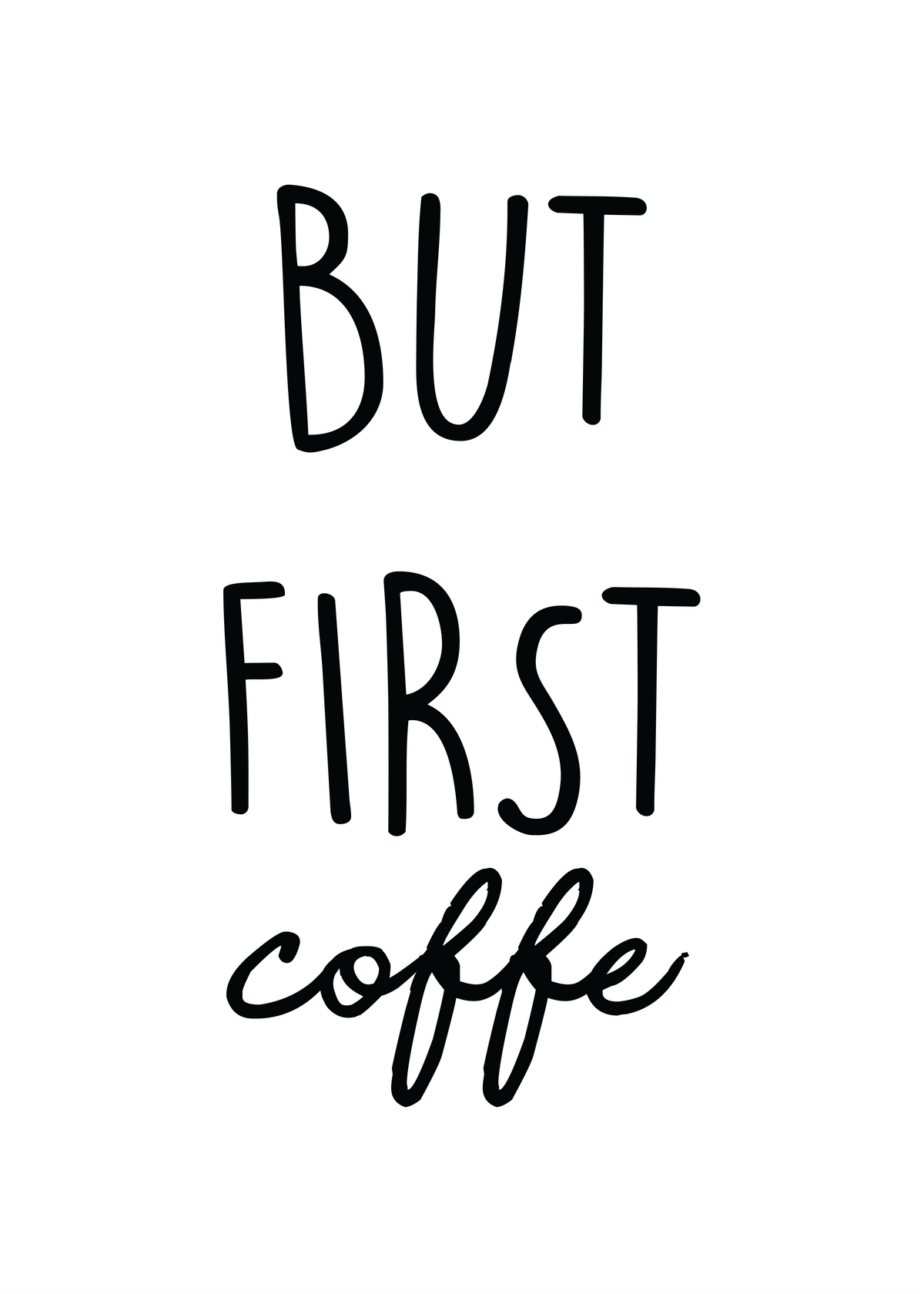 But First Coffe