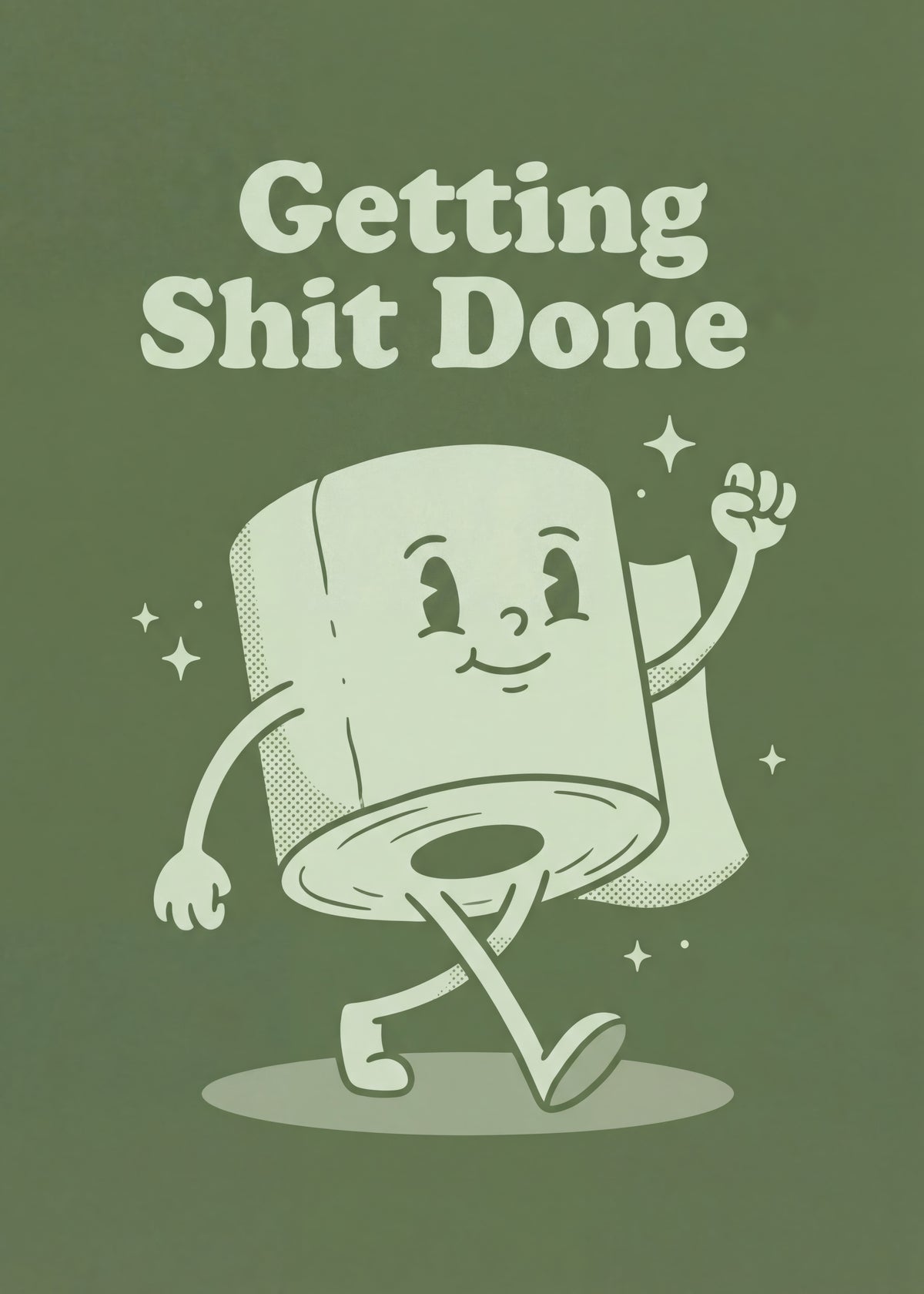 Getting Things Shit Done Roll Poster