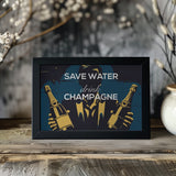 Save water - Drink champagne Poster och Canvastavla