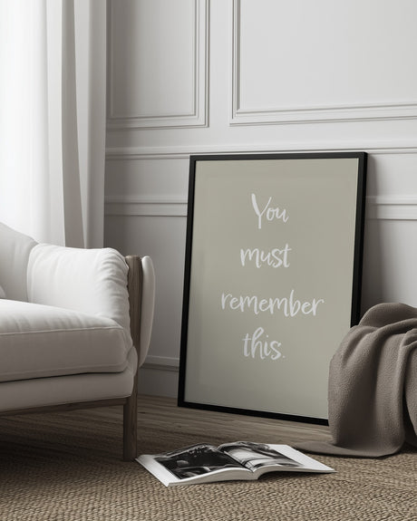 You must remember this Poster och Canvastavla
