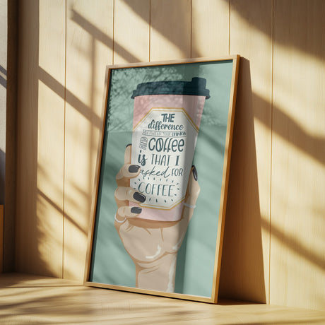 Asked for Coffee Poster och Canvastavla