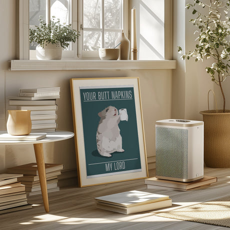 Your Butt Napkins My Lord Poster och Canvastavla