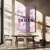 DOLCE Poster och Canvastavla