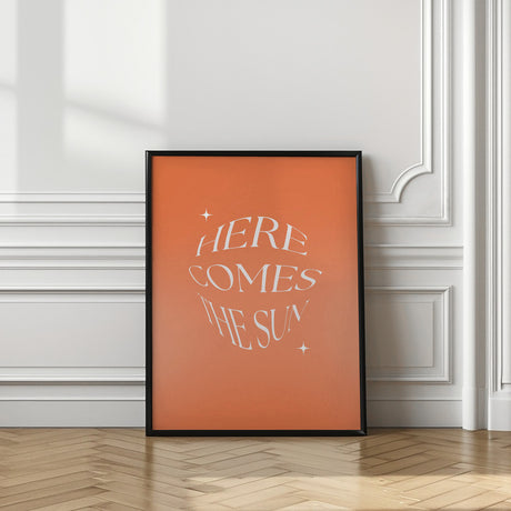 Here Comes The Suny Poster och Canvastavla