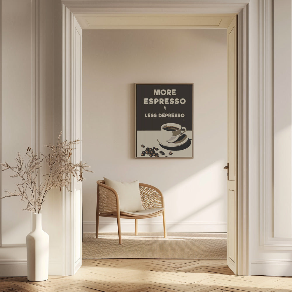 More Espresso - Less Depresso Poster och Canvastavla