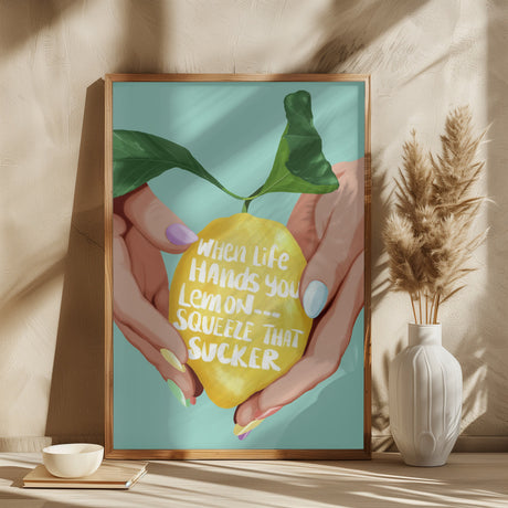 Squeeze That Lemon Poster och Canvastavla