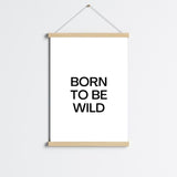 Barncitat Born to be wild