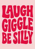 Laugh Giggle Be Silly Poster