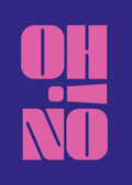 Oh No Statement Poster