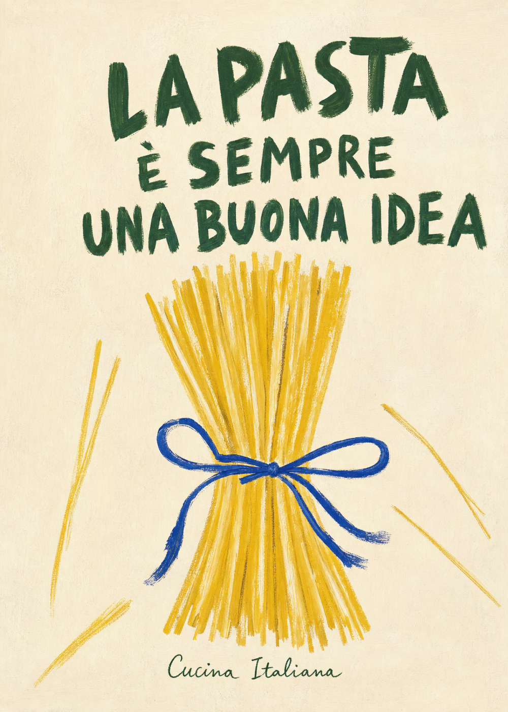 La Pasta e Sempre Una Buona Idea Canvas