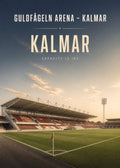 Kalmar - Guldfågeln Arena Poster