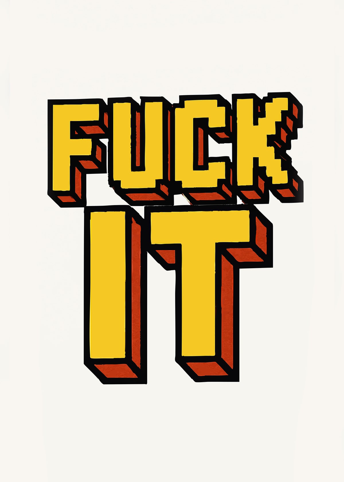 Retro Fuck It Statement Poster