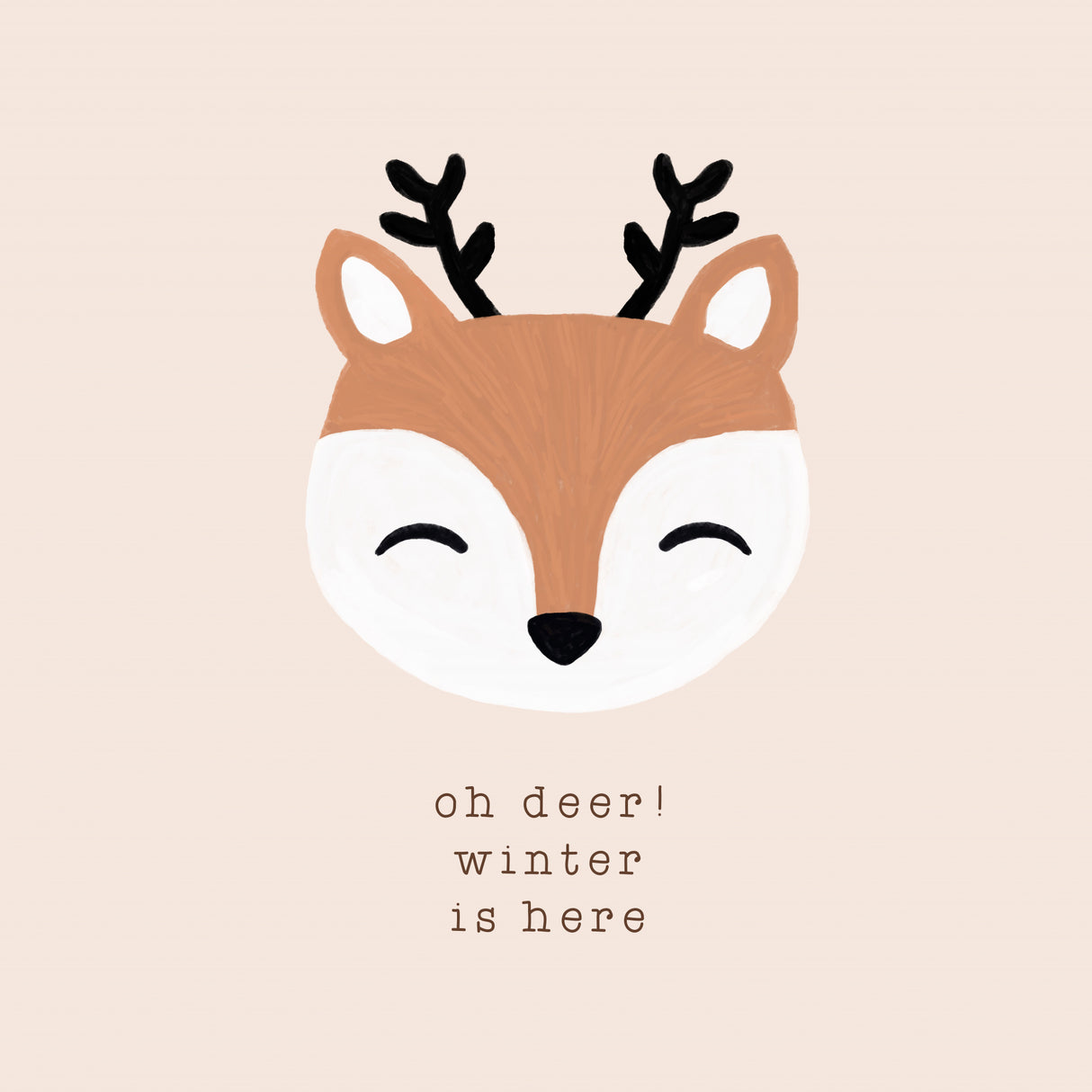 Oh Deer Winter Is Here Poster och Canvastavla