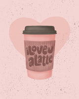 Love you a Latte Poster och Canvastavla
