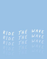 Ride the Wave Poster och Canvastavla