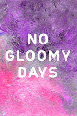 No gloomy days (purple) Poster och Canvastavla