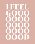 I Feel Good Poster och Canvastavla