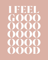 I Feel Good Poster och Canvastavla