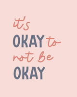 Its Ok Not To Be Ok Poster och Canvastavla