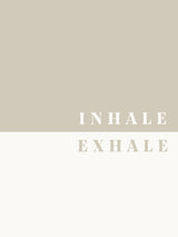 Inhale, Exhale Poster och Canvastavla