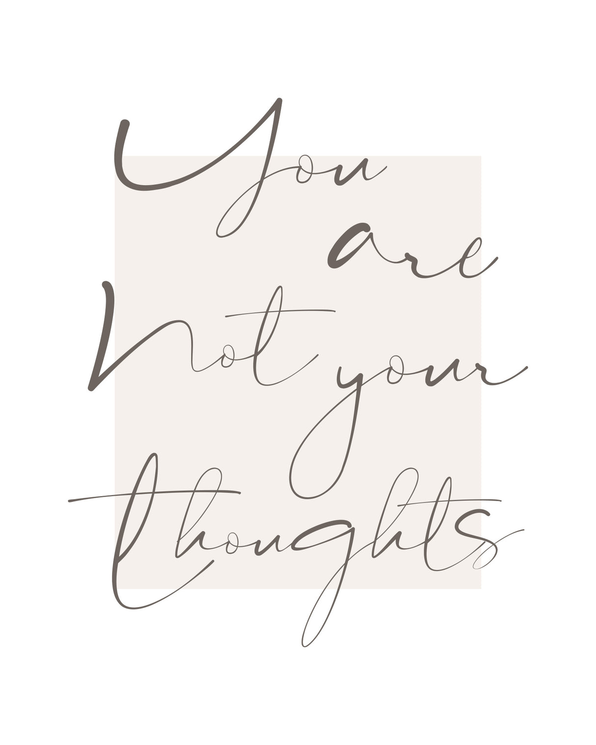 You Are Not Your Thoughts Poster och Canvastavla