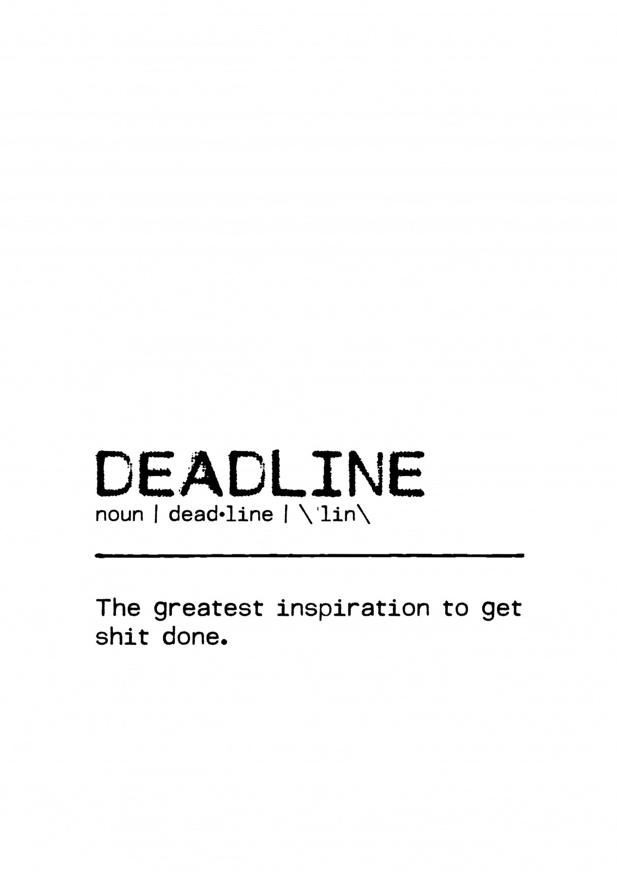 Quote Deadline Inspiration Poster och Canvastavla