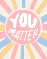 You Matter Poster och Canvastavla