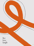Lofe, love, laugh Poster och Canvastavla