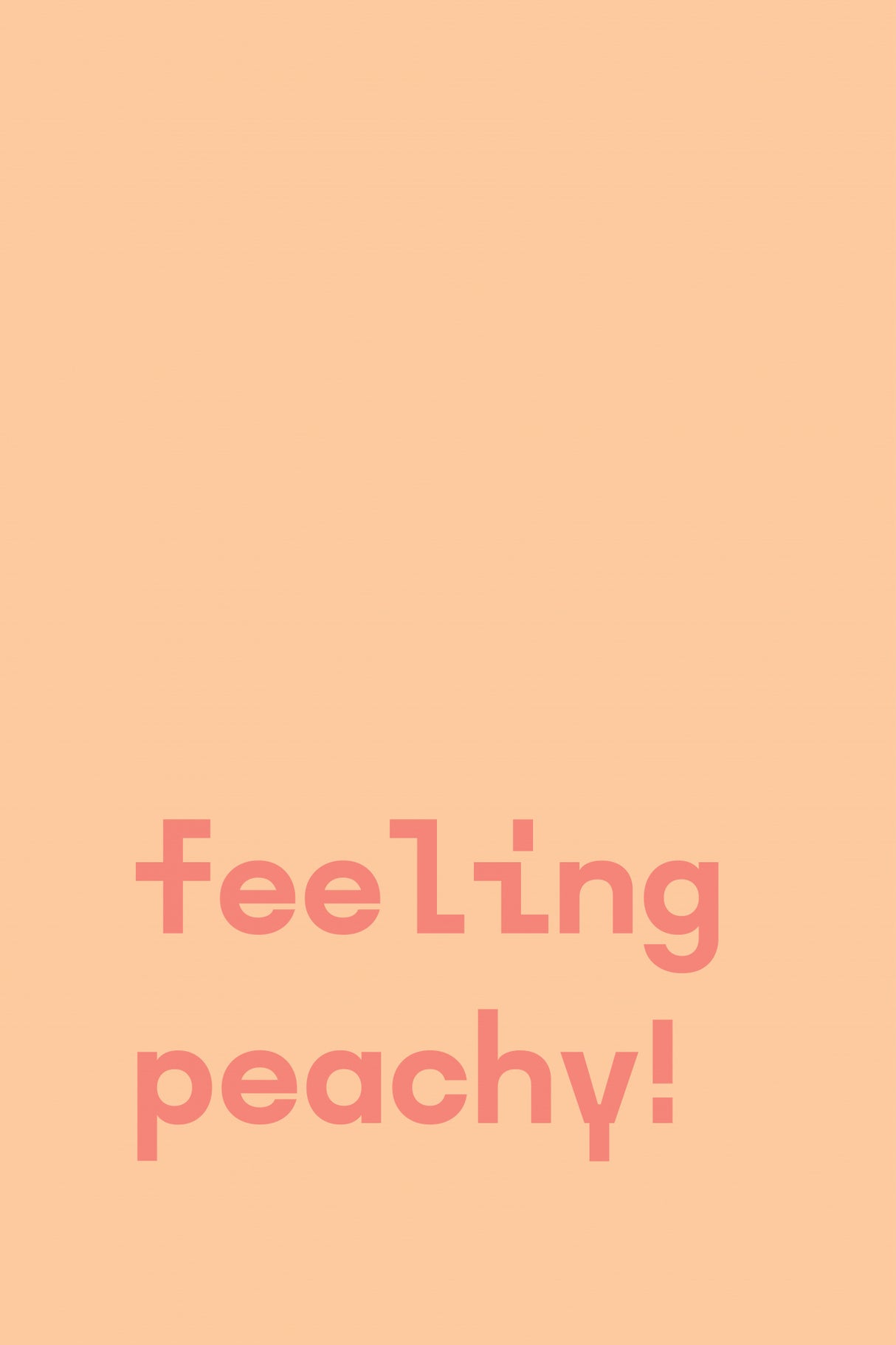Feeling Peachy - Text Poster Poster och Canvastavla
