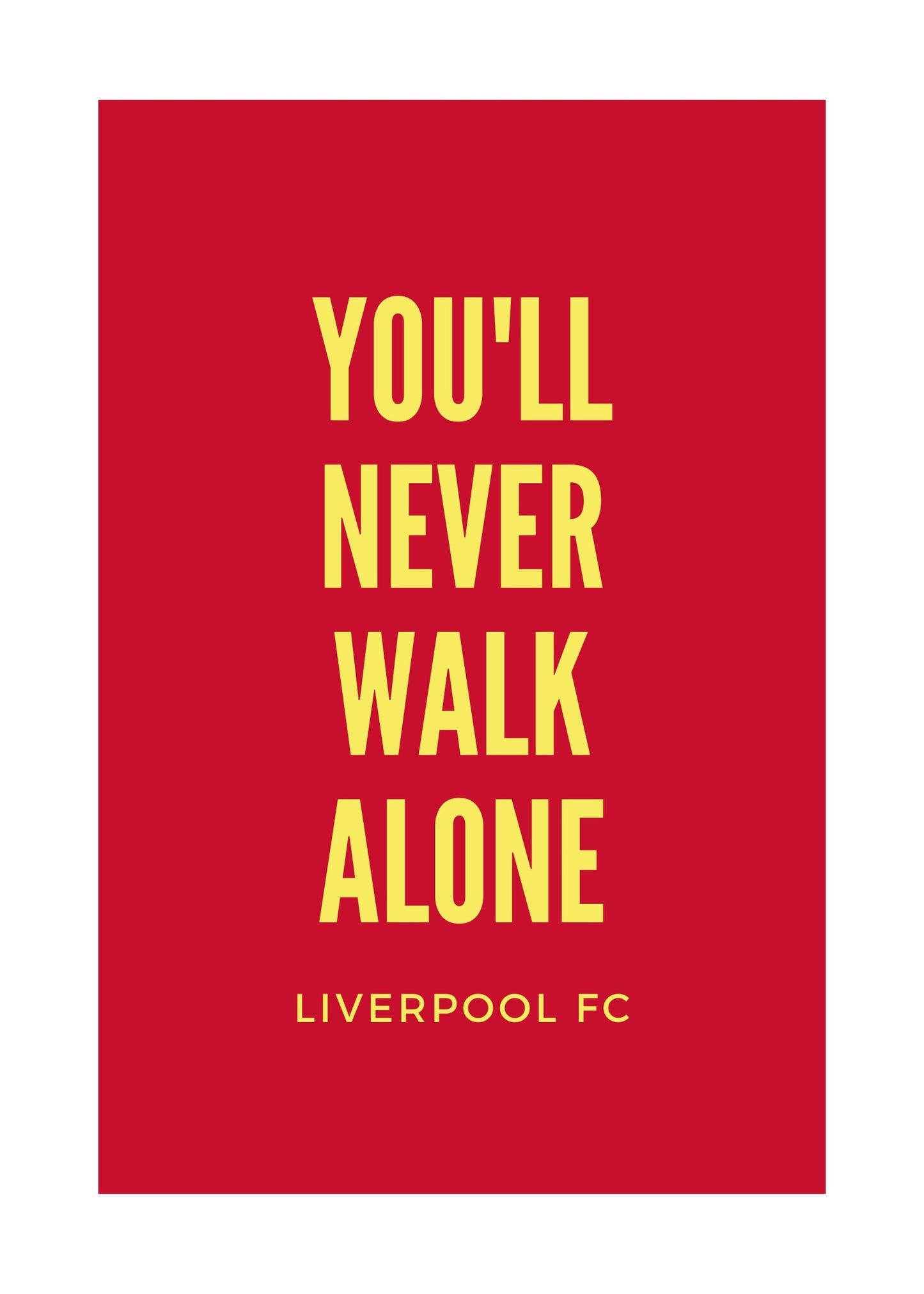 Liverpool - You'll never walk alone poster 4 Min Poster