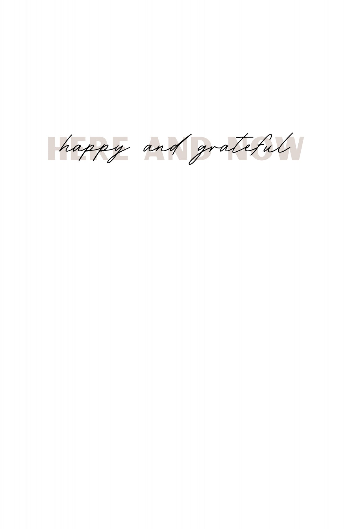 Here and now happy and grateful Poster och Canvastavla