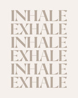 Inhale Exhale Poster och Canvastavla