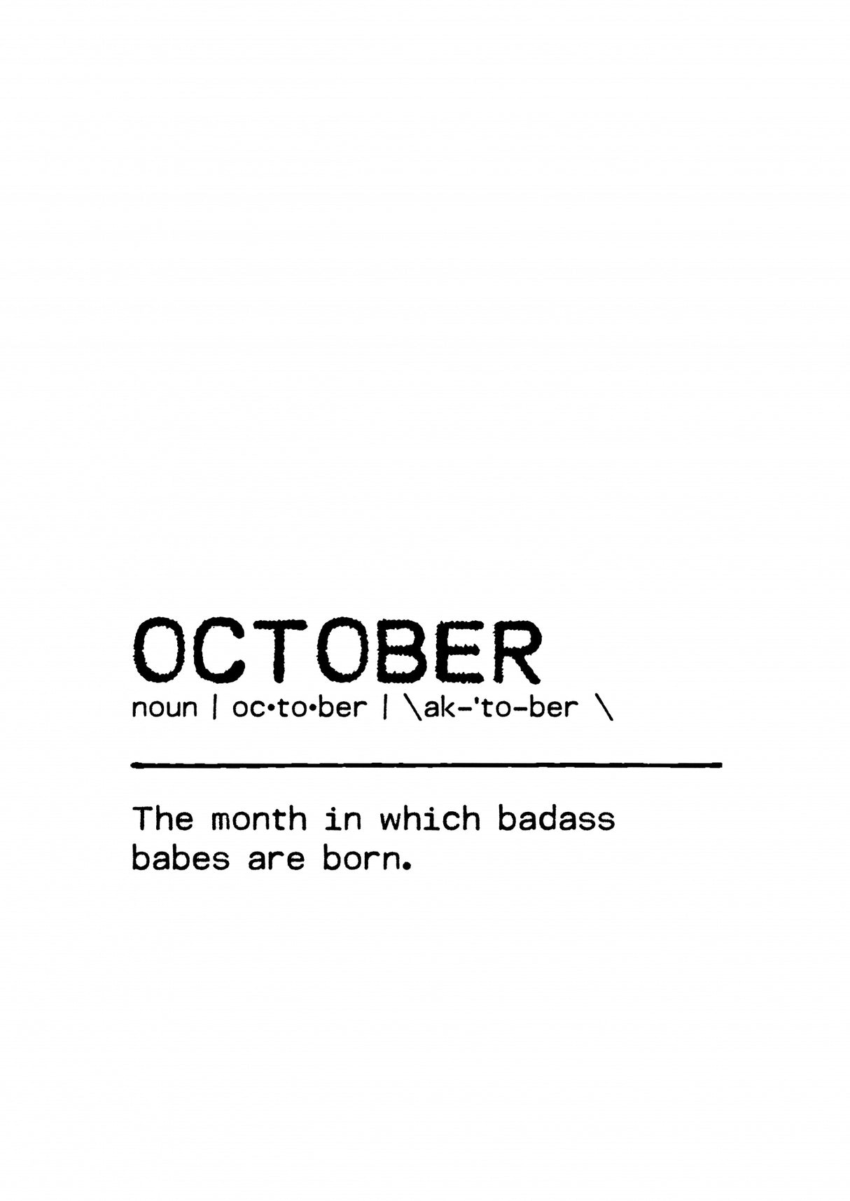 Quote October Badass Poster och Canvastavla