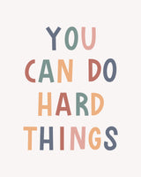 You Can Do Hard Things Poster och Canvastavla