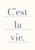 C'est La Vie Poster och Canvastavla