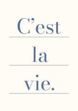 C'est La Vie Poster och Canvastavla