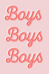 Boys Boys Boys Poster och Canvastavla