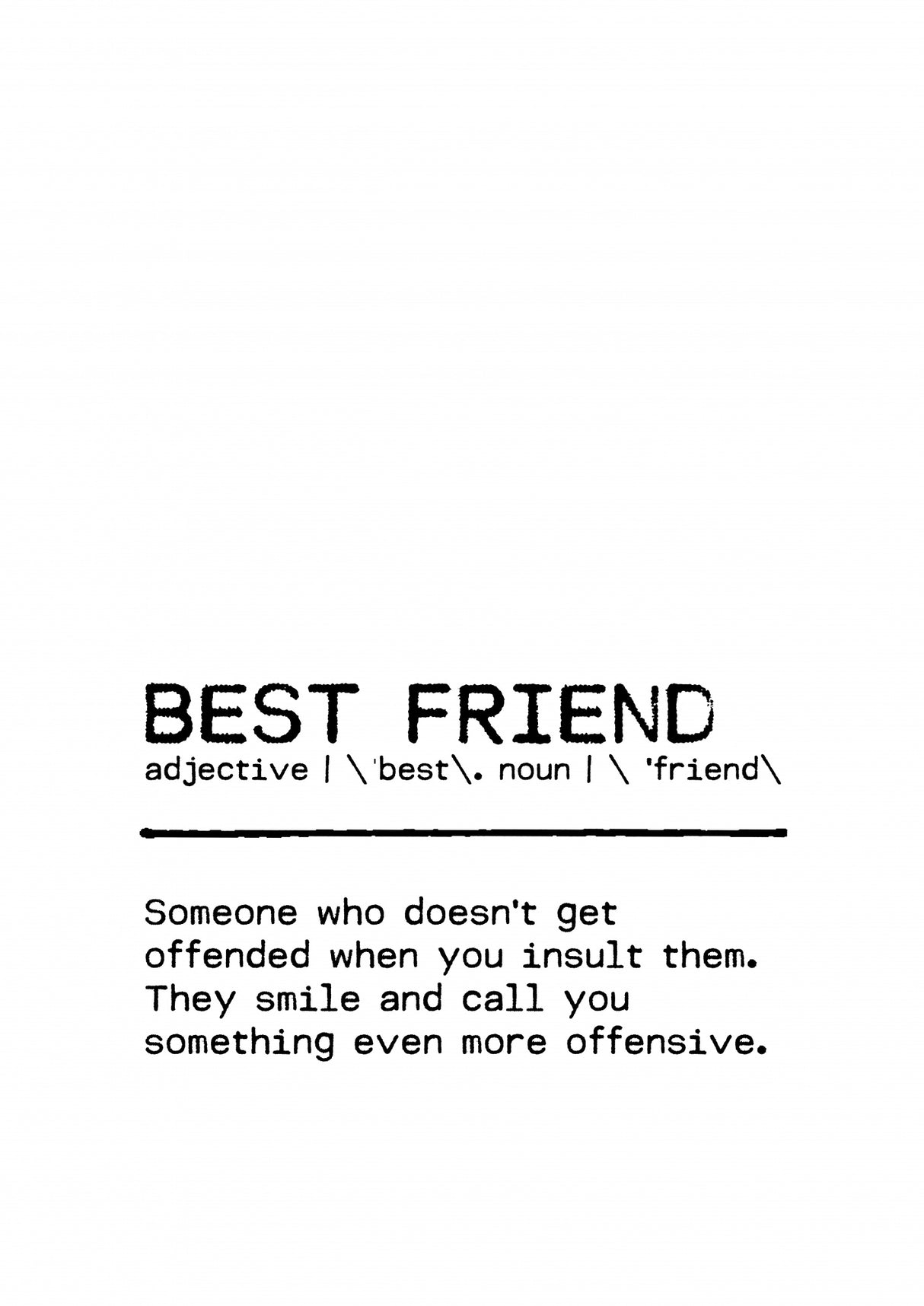 Quote Best Friend Offensive Poster och Canvastavla