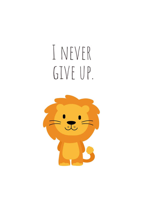 I NEVER GIVE UP barnposter