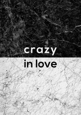Crazy In Love Quote Poster och Canvastavla